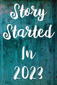 Story Started In 2023
