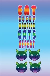 Eat Sleep Warrior Cats Repeat