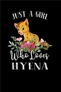 Just a Girl Who Loves Hyena