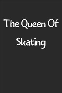 The Queen Of Skating