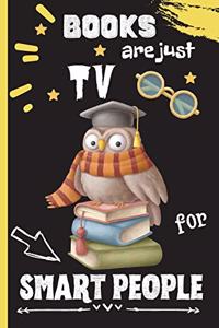Books Are Just TV For Smart People
