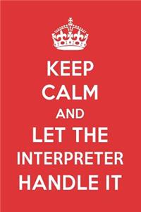 Keep Calm and Let the Interpreter Handle It: The Interpreter Designer Notebook