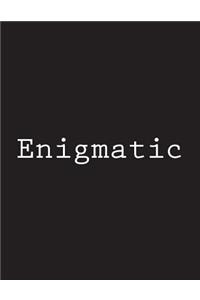 Enigmatic