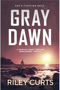 Gray Dawn
