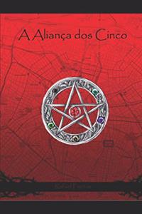 A Aliança dos Cinco