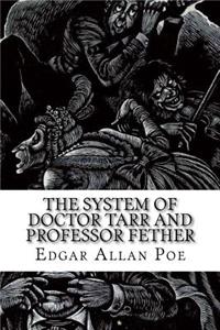 The System of Doctor Tarr and Professor Fether