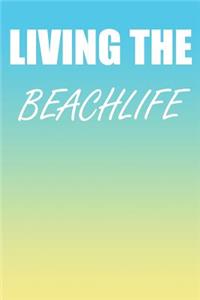 Living The Beachlife