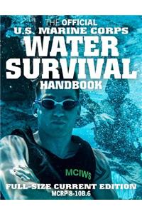 The Official US Marine Corps Water Survival Handbook