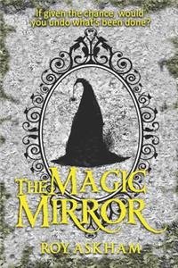 The Magic Mirror