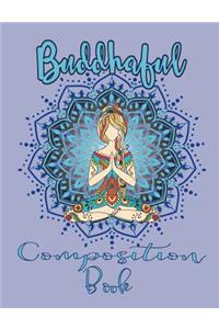 Buddhaful Composition Book