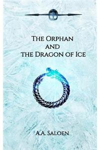 The Orphan and the Dragon of Ice: The Orphan and the Dragon of Ice