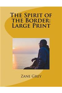 The Spirit of the Border