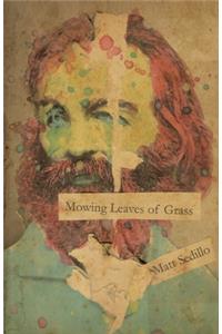 Mowing Leaves of Grass