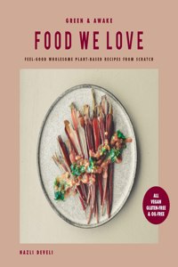 Green and Awake Food We Love