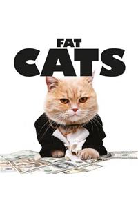 Fat Cats