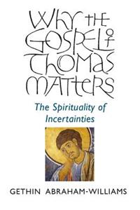 Why the Gospel of Thomas Matters