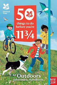 National Trust: 50 Things To Do Before You're 11 3/4