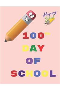 Happy School 100th Day of School