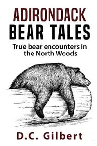 Adirondack Bear Tales