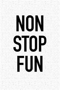Non Stop Fun