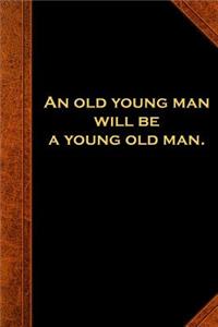 2019 Weekly Planner Ben Franklin Quote Old Young Man Vintage Style