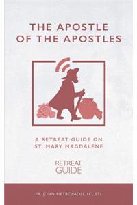 The Apostle of the Apostles