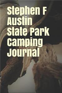 Stephen F Austin State Park Camping Journal