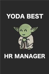 Yoda Best HR Manager: 6x9 Notebook, Ruled, Funny Human Resources Work Notebook, Sarcastic Office, for Coworkers, HR Managers, HR Assistants