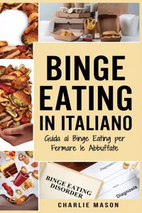 Binge Eating In Italiano