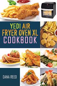 Yedi Air Fryer Oven XL Cookbook