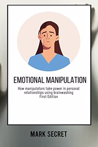 Emotional Manipulation