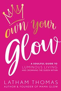 Own Your Glow