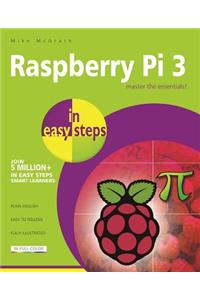Raspberry Pi 3 in Easy Steps