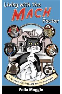 Living with the Mach Factor
