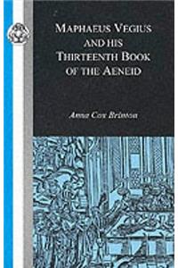 Maphaeus Vegius and His Thirteenth Book of the Aeneid