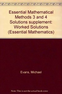 Essential Mathematical Methods 3 and 4 Solutions supplement