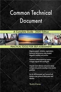 Common Technical Document A Complete Guide - 2020 Edition