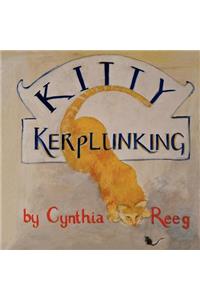 Kitty Kerplunking
