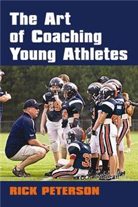 The Art of Coaching Young Athletes