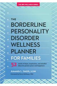 Borderline Personality Disorder Wellness Planner for Families