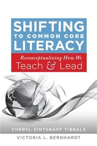 Shifting to Common Core Literacy