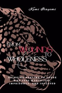 From Wounds to Wholeness