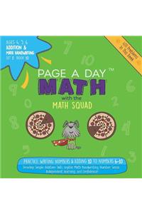 Page a Day Math Addition & Math Handwriting Book 10 Set 2: Practice Writing Numbers & Adding 10 to Numbers 6-10