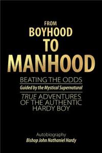 From Boyhood to Manhood