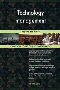Technology Management: Beyond the Basics