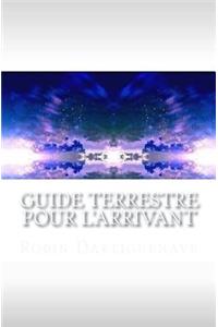 Guide terrestre pour l'Arrivant