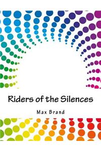 Riders of the Silences