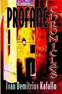 Profane Chronicles