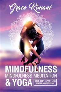 Mindfulness, Mindfulness Meditation & Yoga