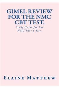GIMEL Review For The NMC CBT Test.